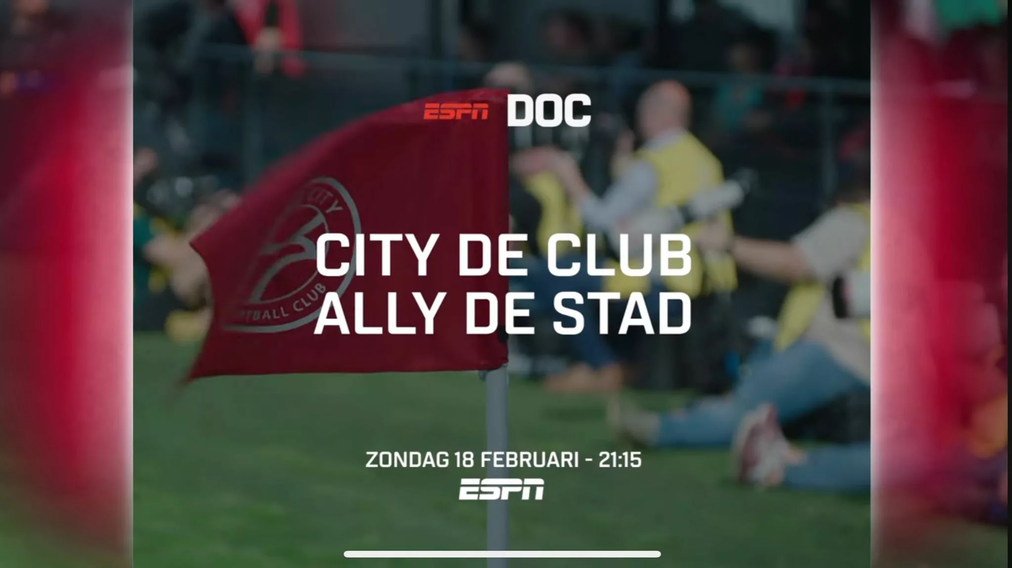 Zondag 18 februari première van ESPN documentaire: City de Club, Ally de stad